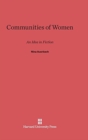 Image for Communities of Women : An Idea in Fiction