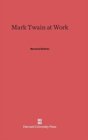 Image for Mark Twain at Work