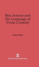 Image for Ben Jonson and the Language of Prose Comedy