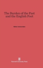 Image for The Burden of the Past and the English Poet