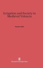 Image for Irrigation and Society in Medieval Valencia