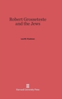 Image for Robert Grosseteste and the Jews
