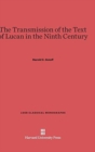 Image for The Transmission of the Text of Lucan in the Ninth Century