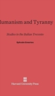 Image for Humanism and Tyranny : Studies in the Italian Trecento