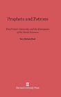 Image for Prophets and Patrons : The French University and the Emergence of the Social Sciences