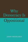 Image for Why democracy is oppositional