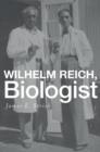 Image for Wilhelm Reich, biologist