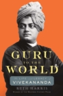 Image for Guru to the World: The Life and Legacy of Vivekananda