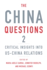 Image for China Questions 2: Critical Insights Into US-China Relations