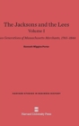 Image for The Jacksons and the Lees: Two Generations of Massachusetts Merchants, 1765-1844, Volume I
