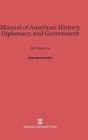 Image for Manual of American History, Diplomacy, and Government
