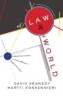 Image for Of law and the world  : critical conversations on power, history, and political economy