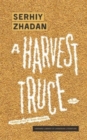 Image for A harvest truce  : a play