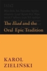 Image for The Iliad and the oral epic tradition