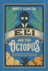 Image for Eli and the Octopus: The CEO Who Tried to Reform One of the World&#39;s Most Notorious Corporations