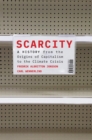 Image for Scarcity: A History from the Origins of Capitalism to the Climate Crisis