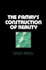 Image for The Family’s Construction of Reality