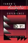 Image for Fanon’s Dialectic of Experience