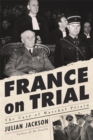 Image for France on Trial: The Case of Marshal Petain