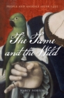 Image for Tame and the Wild: People and Animals After 1492