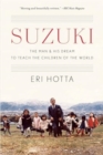 Image for Suzuki : The Man and His Dream to Teach the Children of the World