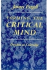 Image for Forming the Critical Mind : Dryden to Coleridge