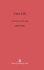 Image for Cave Life : Evolution and Ecology