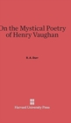 Image for On the Mystical Poetry of Henry Vaughan
