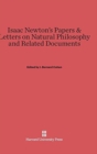 Image for Isaac Newton&#39;s Papers and Letters on Natural Philosophy and Related Documents