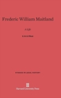 Image for Frederic William Maitland : A Life