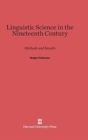 Image for Linguistic Science in the Nineteenth Century : Methods and Results