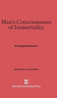 Image for Man&#39;s Consciousness of Immortality