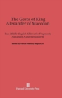 Image for The Gests of King Alexander of Macedon : Two Middle-English Alliterative Fragments, Alexander A and Alexander B, Edited with the Latin Sources Parallel (Orosius and the Historia de Preliis, J²-Recensi