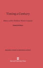 Image for Timing a Century : History of the Waltham Watch Company