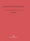 Image for A Leaf of Grass from Shady Hill : With a Review of Walt Whitman&#39;s Leaves of Grass
