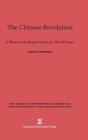 Image for The Chinese Revolution : A Phase in the Regeneration of a World Power