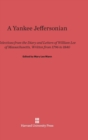 Image for A Yankee Jeffersonian : Selections from the Diary and Letters of William Lee of Massachusetts, Written from 1796 to 1840
