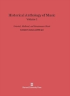 Image for Historical Anthology of Music, Volume I, Oriental, Medieval, and Renaissance Music