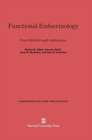 Image for Functional Endocrinology from Birth Through Adolescence : From Birth Through Adolescence