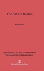 Image for The Arts in Boston : An Outsider&#39;s Inside View of the Cultural Estate