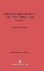 Image for Union Pamphlets of the Civil War, 1861-1865, Volume I