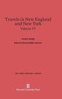 Image for Travels in New England and New York, Volume IV