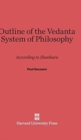 Image for Outline of the Vedanta System of Philosophy