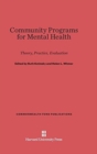 Image for Community Programs for Mental Health : Theory, Practice, Evaluation