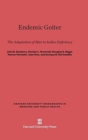 Image for Endemic Goiter : The Adaptation of Man to Iodine Deficiency