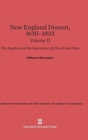 Image for New England Dissent, 1630-1833: The Baptists and the Separation of Church and State, Volume II