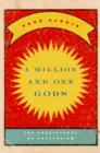 Image for A million and one gods: the persistence of polytheism