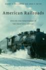 Image for American railroads: decline and renaissance in the twentieth century