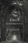 Image for Ethics after Aristotle