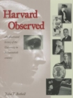 Image for Harvard Observed : An Illustrated History of the University in the Twentieth Century